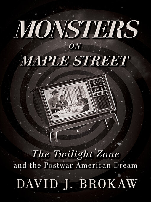 Title details for Monsters on Maple Street by David J. Brokaw - Available